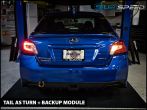 Tail as Turn (Signal) + Backup Module - 2015-2020 Subaru WRX & STI