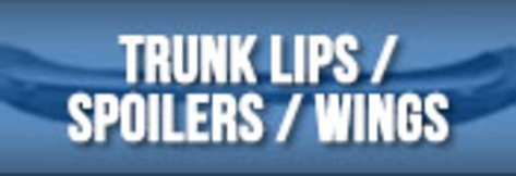 Spoilers / Trunk Lips / Wings